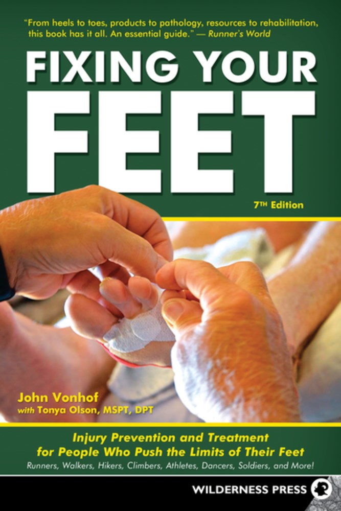 Fixing Your Feet: Injury Prevention and Treatment for Athletes (7th Edition, Revised)