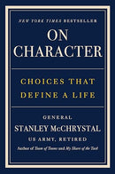 On Character: Choices That Define a Life