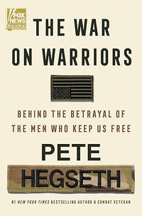The War on Warriors: Uncovering The Cultural Chaos Threatening Our Military, written by the US Secretary of Defense