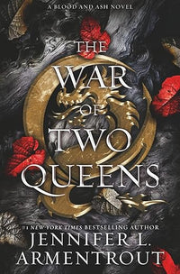 The War of Two Queens (Blood And Ash)