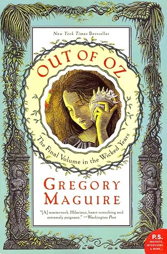 Out of Oz: The Final Volume in the Wicked Years