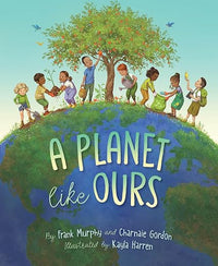 A Planet Like Ours (Like You)