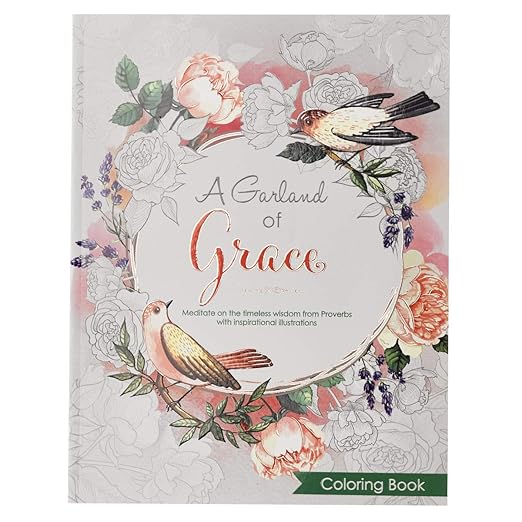 A Garland of Grace: An Inspirational Adult and Teen Coloring Book