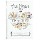The Heart of a Teacher Gift Book, I Have Not Stopped Giving Thanks for You, Remembering You in My Prayers. - Ephesians 1:16