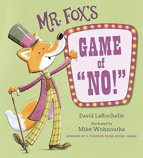 Mr. Fox's Game of No!: (A Fun Interactive Read-Aloud that Teaches Focus and Listening Skills - For Kids Ages 3-7)