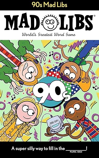 90s Mad Libs: World's Greatest Word Game