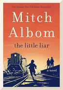 The Little Liar: From the Bestselling Author of The Stranger in the Lifeboat