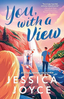 You, with a View: An Enemies to Lovers Romance