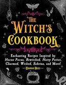 The Witch's Cookbook: Enchanting Recipes Inspired by Hocus Pocus, Bewitched, Harry Potter, Charmed, Wicked, Sabrina, and More! (Magical Cookbooks)