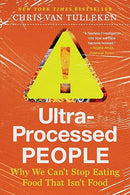 Ultra-Processed People: Why We Can't Stop Eating Food That Isn't Food