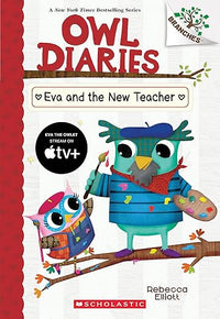 Eva and the New Teacher: A Branches Book (Owl Diaries #21)