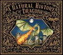 A Natural History of Dragons (Folklore Field Guides)