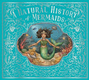 A Natural History of Mermaids (Folklore Field Guides, 2)