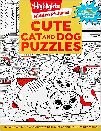 Cute Cat and Dog Puzzles: 144-Page Activity Book for Kids with Over 1,800 Objects to Find, Search-and-Find Puzzles Featuring Cute Kittens and Puppies (Highlights Hidden Pictures)