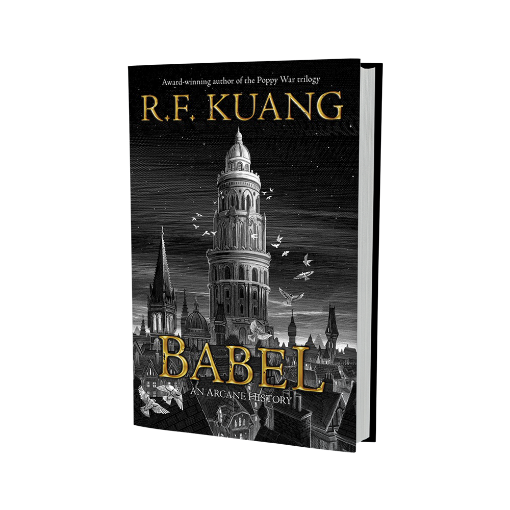 Babel: Or the Necessity of Violence: An Arcane History of the Oxford Translators' Revolution