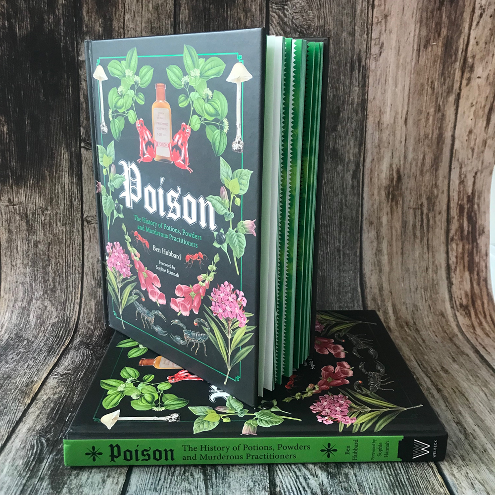 Poison: The History of Potions, Powders and Murderous Practitioners