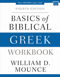 Basics of Biblical Greek Workbook