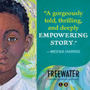 Freewater (Newbery & Coretta Scott King Award Winner)