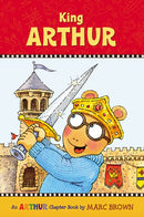 King Arthur: An Arthur Chapter Book