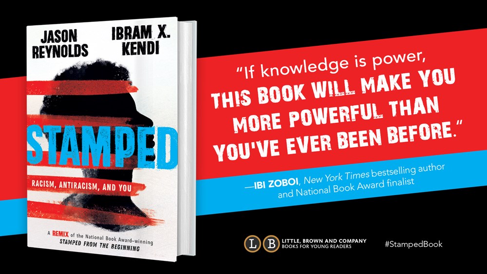 Stamped: Racism, Antiracism, and You : A Remix of the National Book Award-winning Stamped from the Beginning