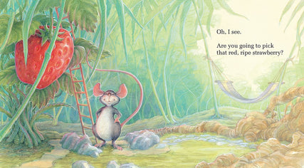 The Little Mouse, the Red Ripe Strawberry, and the Big Hungry Bear
