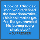 Dilla Time: The Life and Afterlife of J Dilla, the Hip-Hop Producer Who Reinvented Rhythm