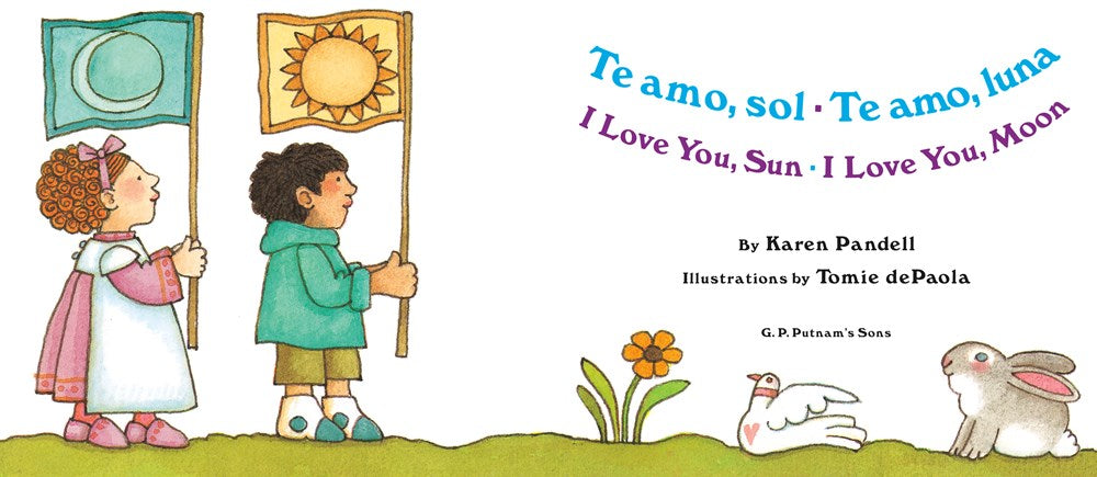 I Love You Sun / I Love You Moon: Te amo Sol / Te amo Luna (Bilingual edition)