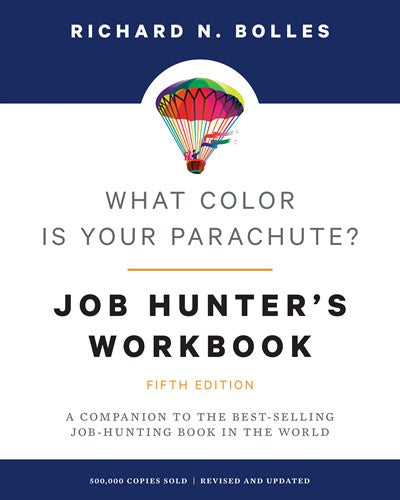 What Color Is Your Parachute? Job-Hunter's Workbook, Fifth Edition