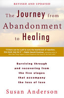 The Journey from Abandonment to Healing: Revised and Updated