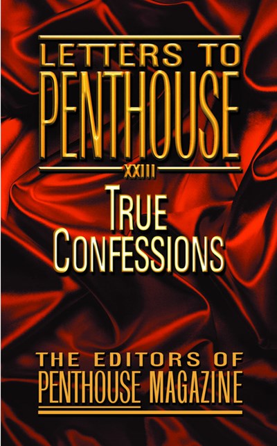 Letters to Penthouse XXIII