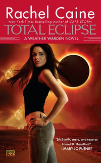 Total Eclipse: A Weather Warden Novel