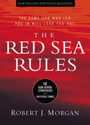 The Red Sea Rules: 10 God-Given Strategies for Difficult Times