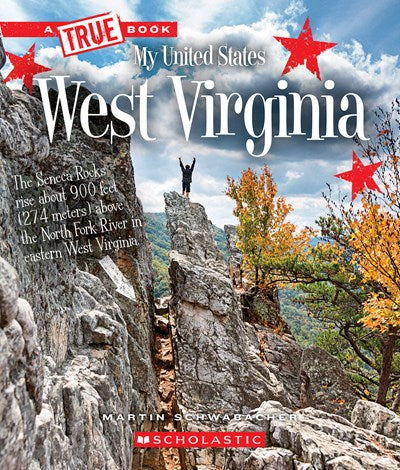 West Virginia (A True Book: My United States)