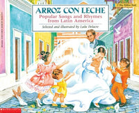 Arroz con leche: Popular Songs and Rhymes from Latin America (Bilingual)