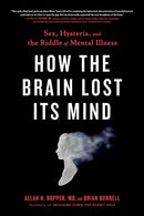 How the Brain Lost Its Mind