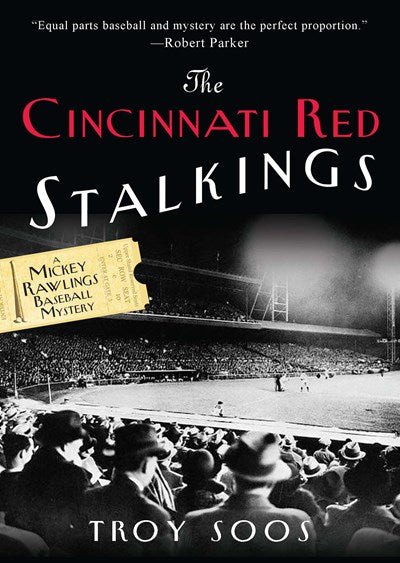 The Cincinnati Red Stalkings: : A Mickey Rawlings Baseball Mystery