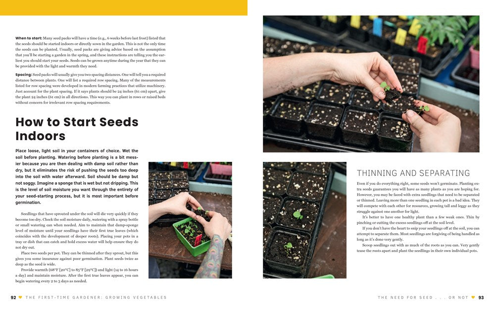 The First-Time Gardener: Growing Vegetables : All the know-how and encouragement you need to grow - and fall in love with! - your brand new food garden