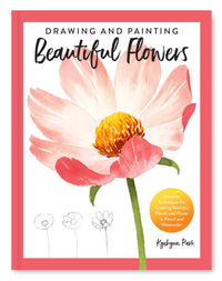 Drawing and Painting Beautiful Flowers