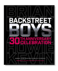 Backstreet Boys 30th Anniversary Celebration: Keep the Backstreet Pride Alive