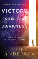 Victory Over the Darkness: Realize the Power of Your Identity in Christ (Revised)