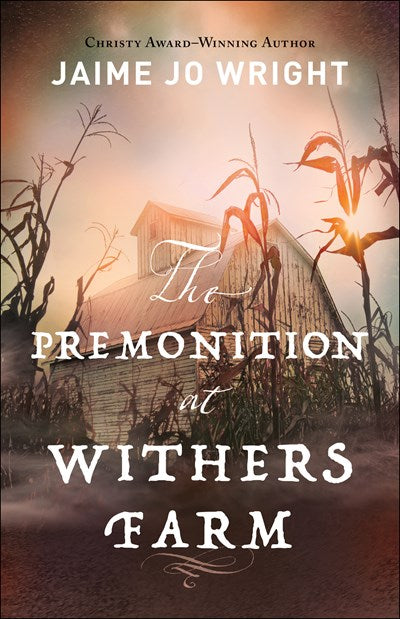 The Premonition at Withers Farm