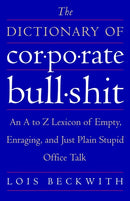 The Dictionary of Corporate Bullshit