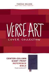 NKJV, Giant Print Center-Column Reference Bible, Verse Art Cover Collection, Leathersoft, Purple, Red Letter, Comfort Print: Holy Bible, New King James Version