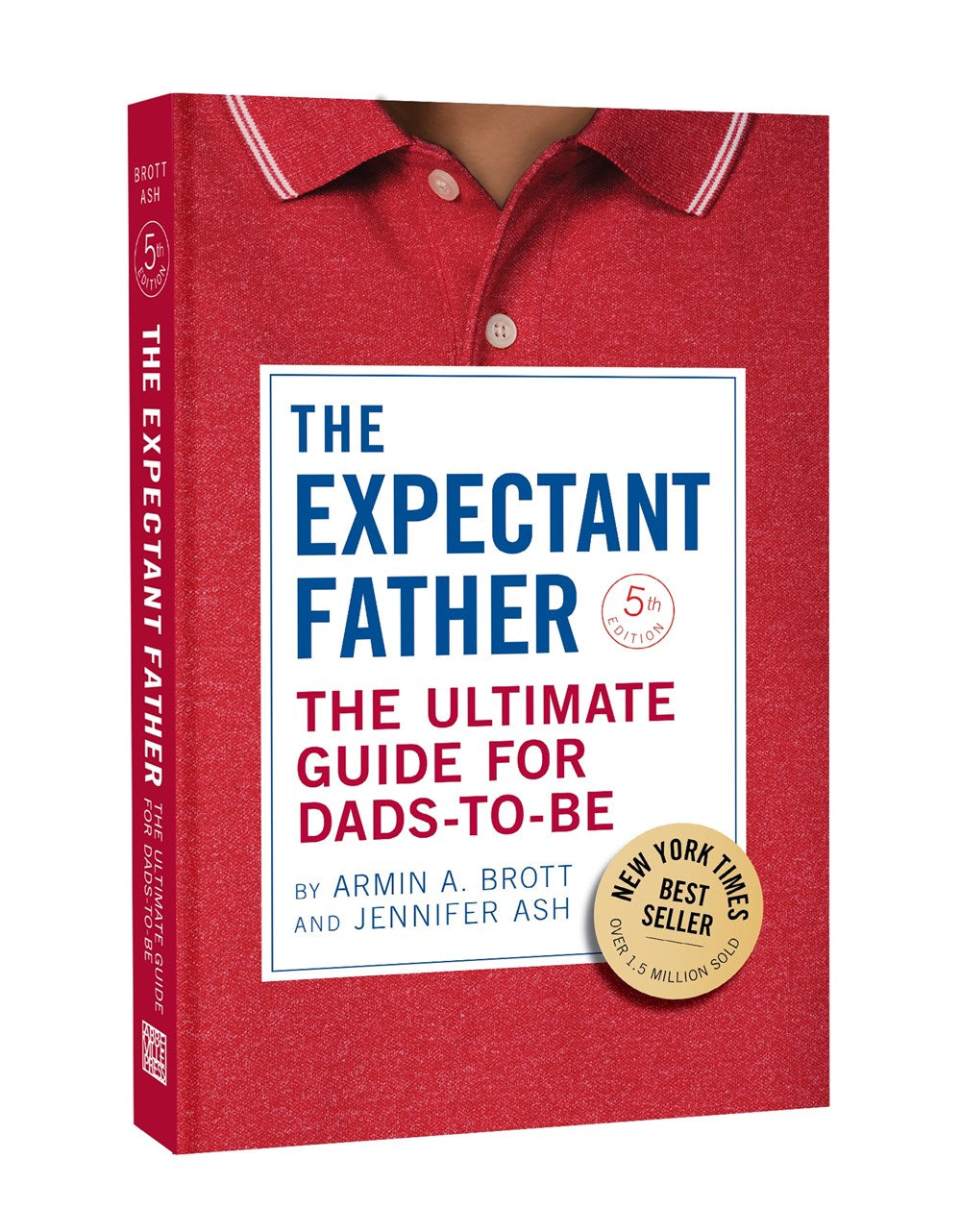 The Expectant Father: The Ultimate Guide for Dads-to-Be