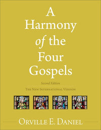 A Harmony of the Four Gospels