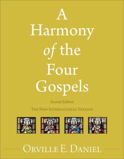 A Harmony of the Four Gospels