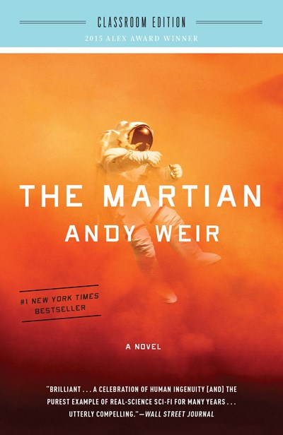 The Martian: Classroom Edition : A Novel