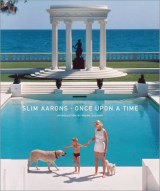 Slim Aarons: Once Upon a Time