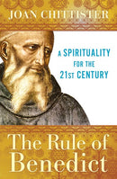 The Rule of Benedict: A Spirituality for the 21st Century (Second Edition, Second)