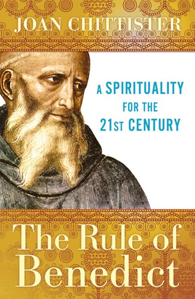 The Rule of Benedict: A Spirituality for the 21st Century (Second Edition, Second)